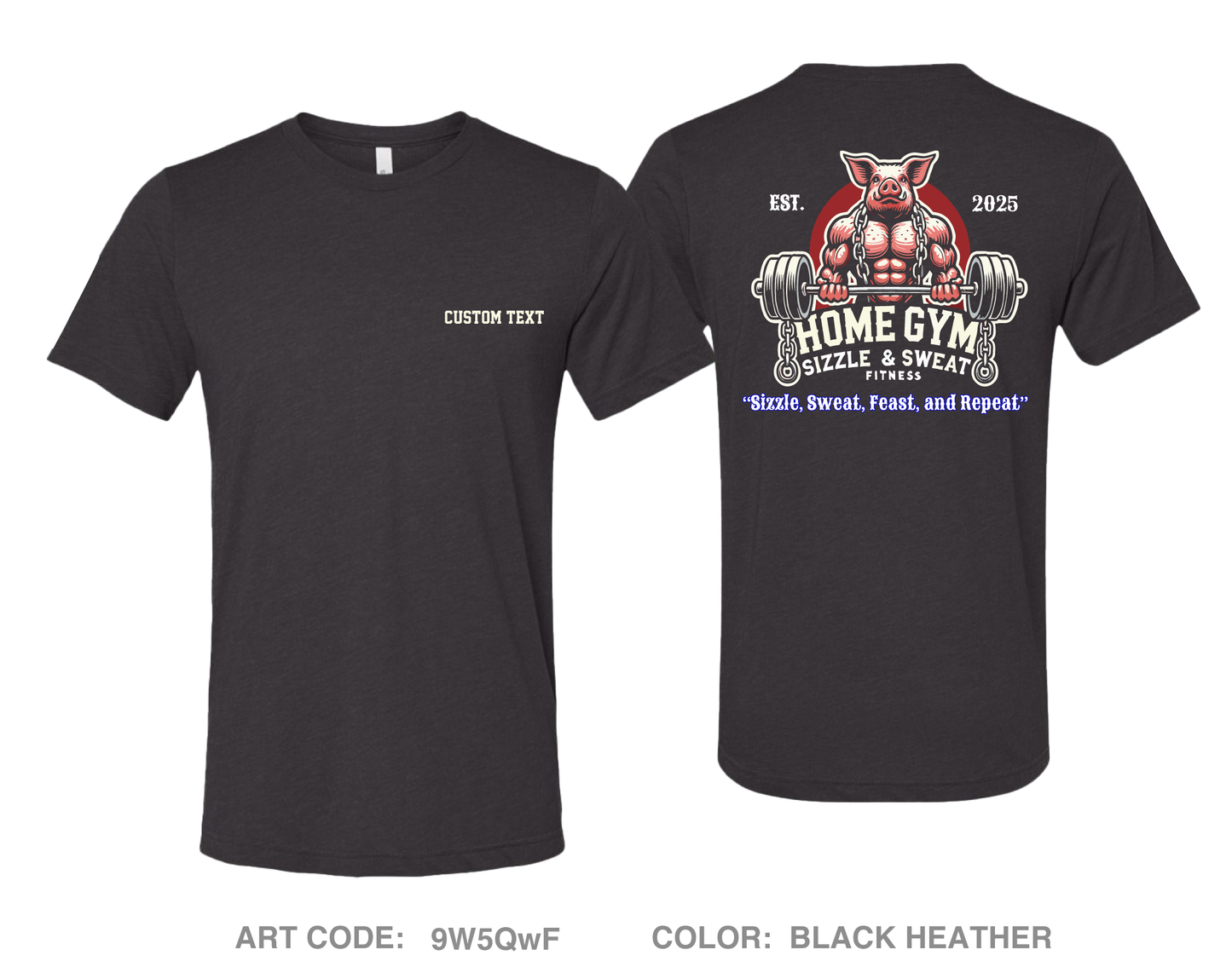 CUSTOM Sizzle and Sweat Fitness Comfort Unisex Triblend SS Tee - 9W5QwF