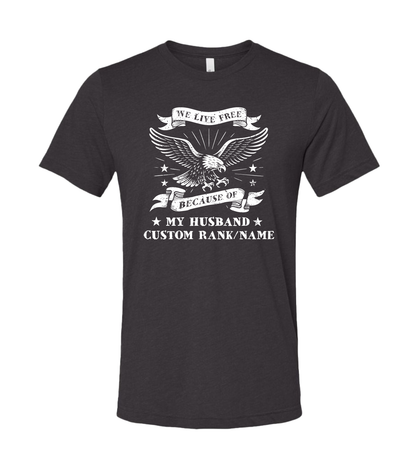 CUSTOM Comfort Unisex Triblend SS Tee - Live Free (9 Options)