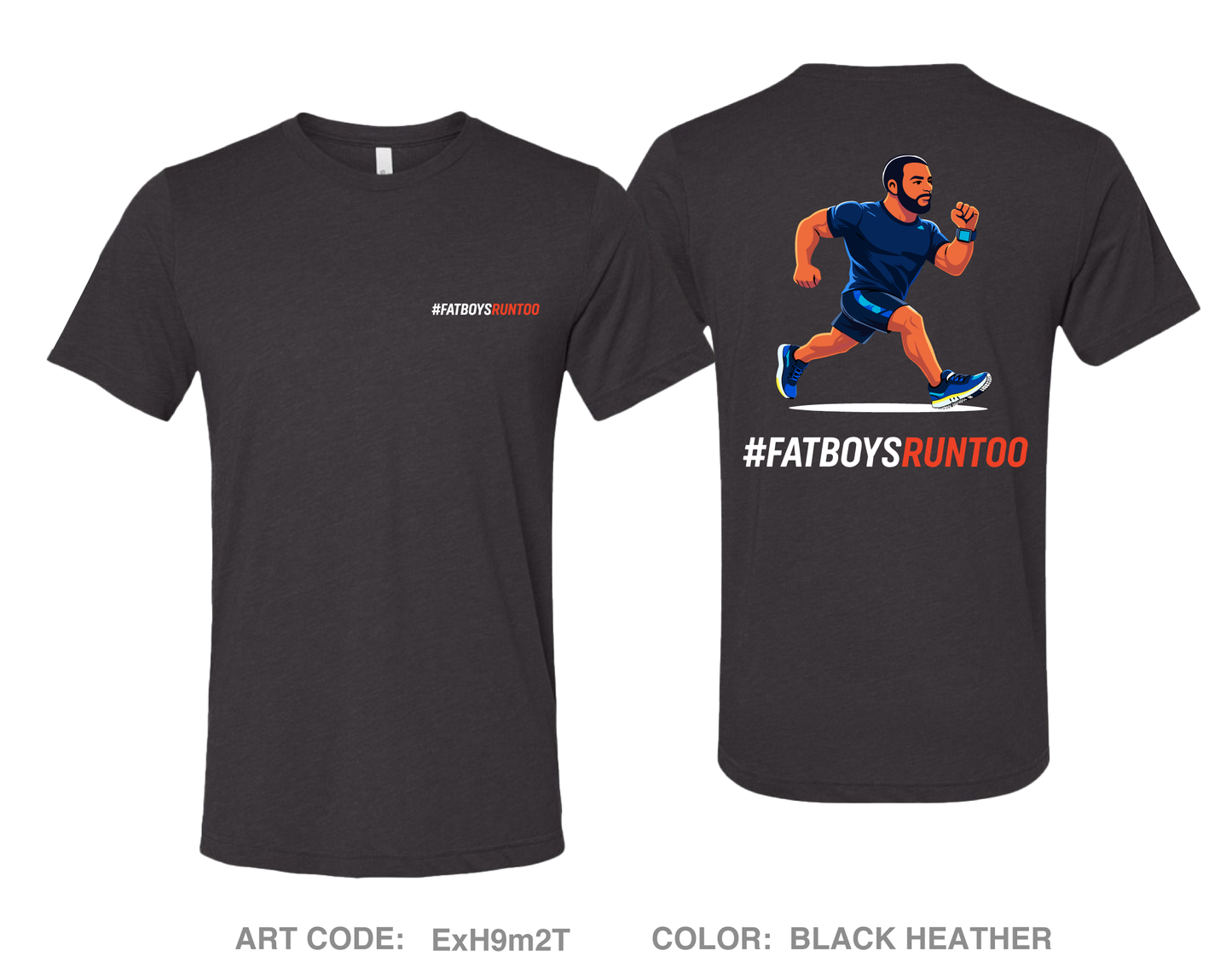 ##fatboysruntoo Comfort Unisex Triblend SS Tee - ExH9m2