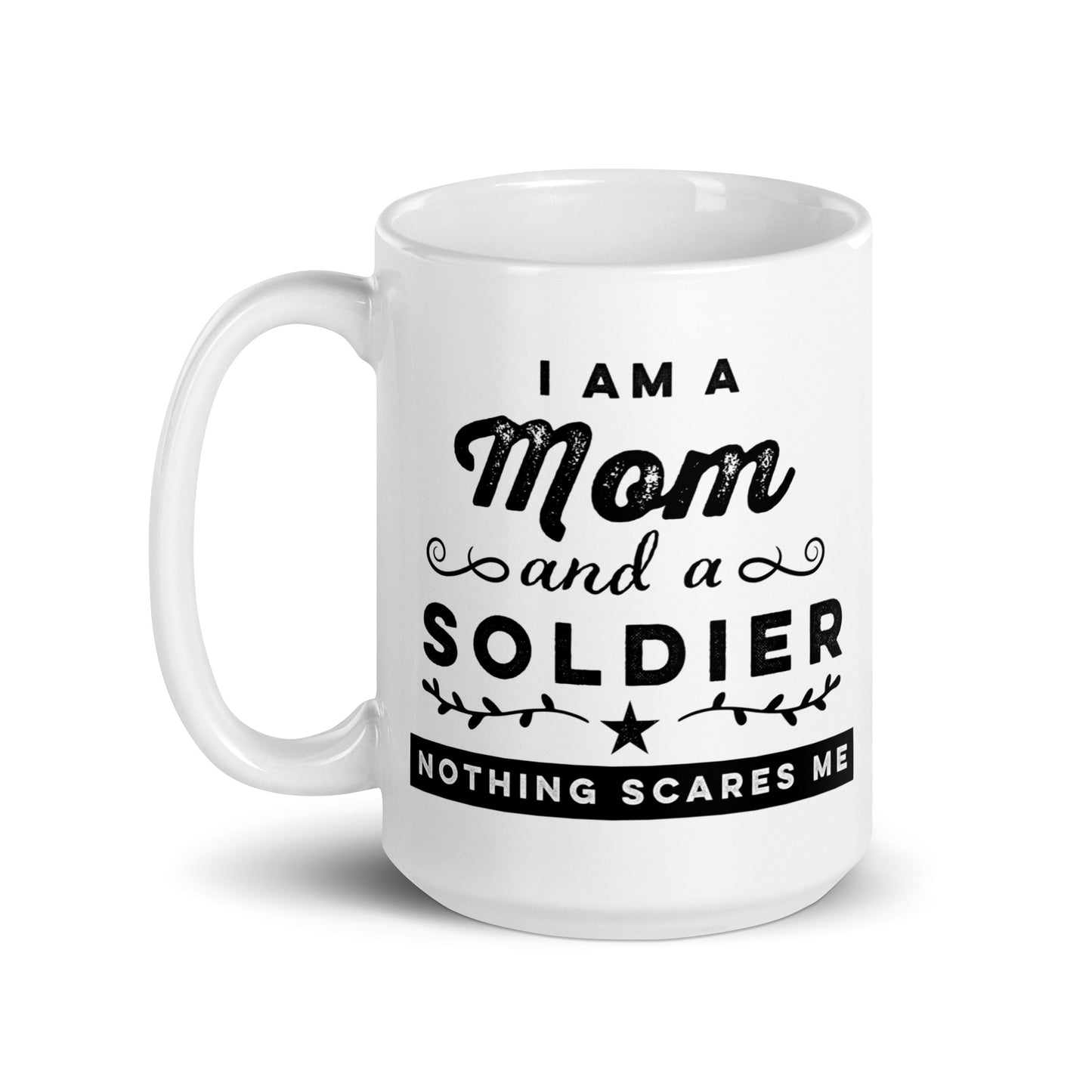 Emblem Mother's Day Series - Nothing Scares Me - Ceramic Mug